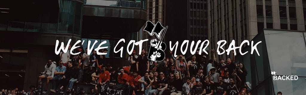 We’ve got your back